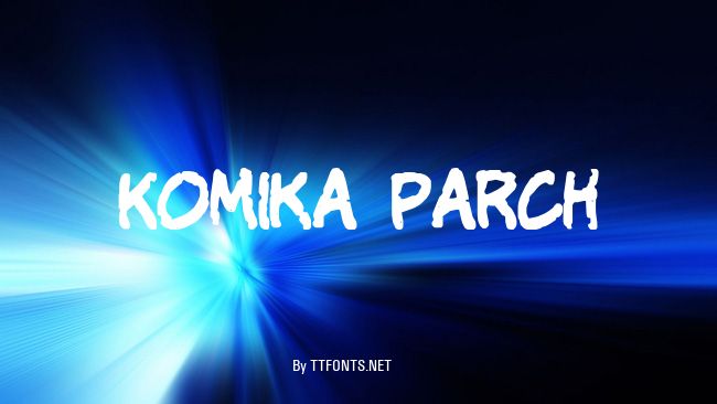 Komika Parch example